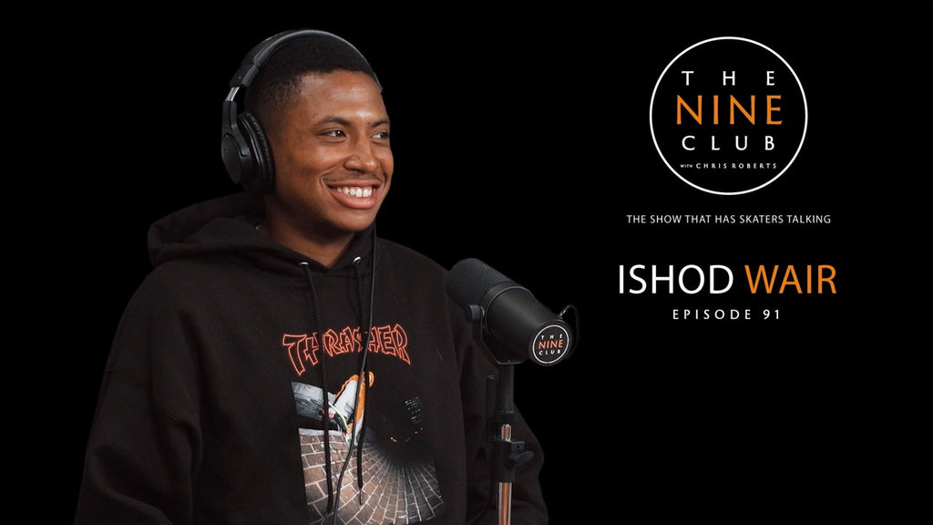 Ishod Wair | The Nine Club