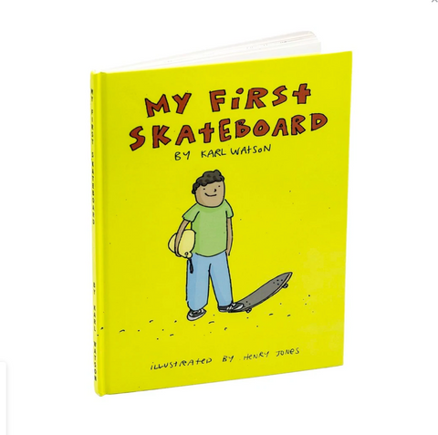 My First Skateboard Book by Karl Watson